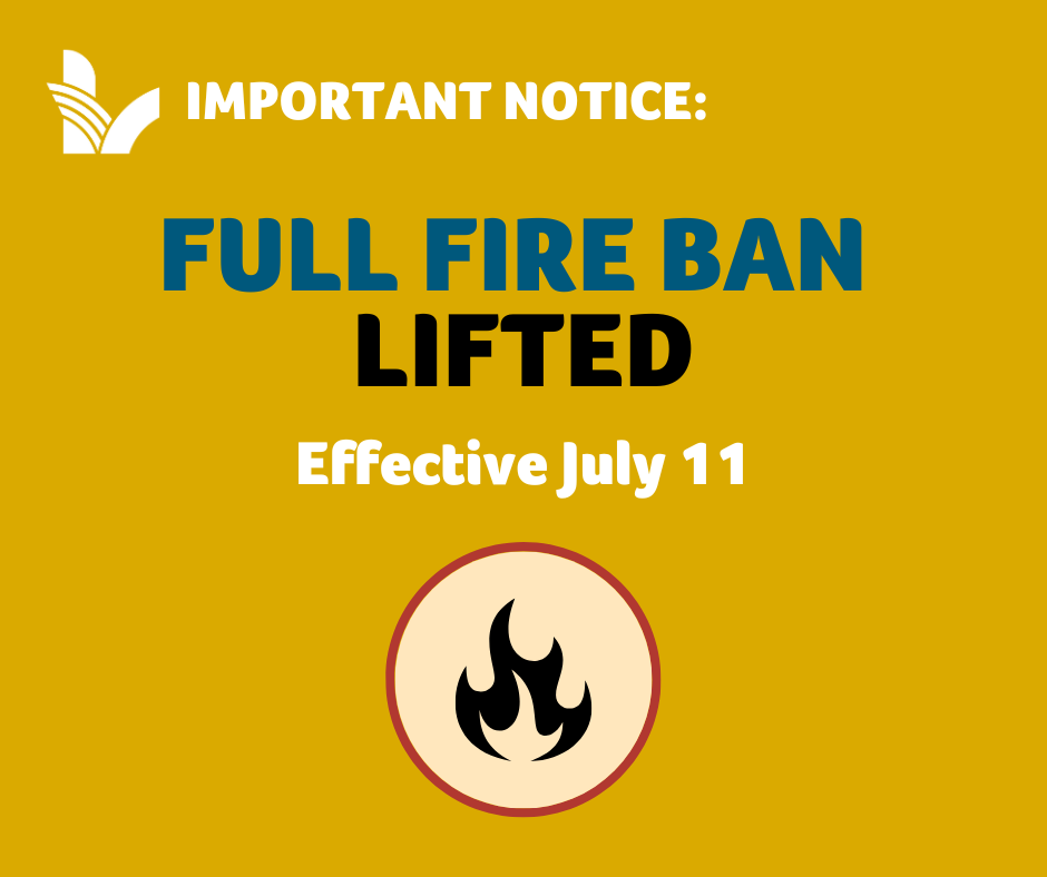 Graphic announcing the fire ban being lifted effective July 11, 2023.